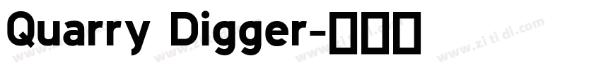 Quarry Digger字体转换